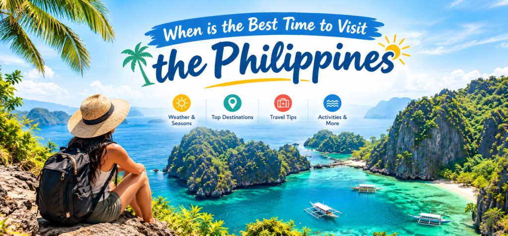 When is the Best Time to Visit the Philippines?